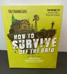 How To Survive Off The Grid From Backyard Homestead Bunker; Outdoor Life Book. Fixed Price $19.99.