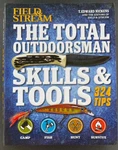 The Total Outdoorsman Manual: Skills & Tools 324 Tips By Field Stream Editors. Fixed Price $16.99.